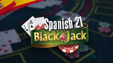 spanish 21 vs blackjack